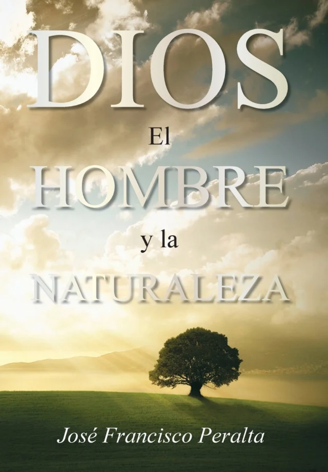 Dios, el Hombre y la Naturaleza