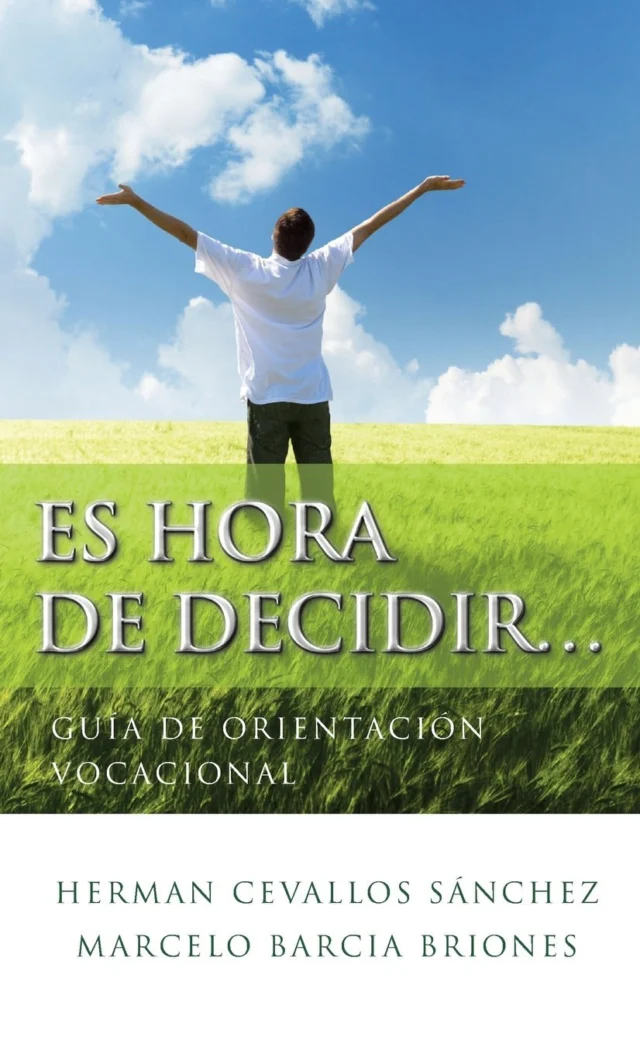 Es Hora de Decidir…