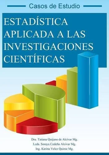Estadística Aplicada a las Investigaciónes Científicas