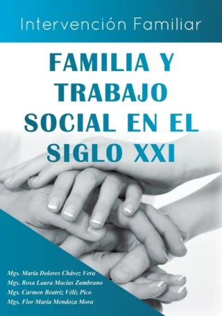 Familia y Trabajo Social en el Siglo XXI