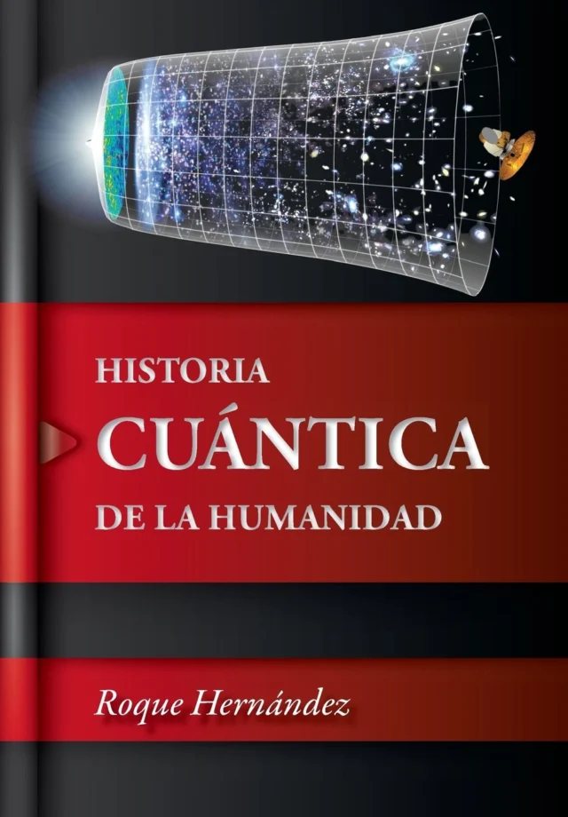 Historia Cuántica de la Humanidad