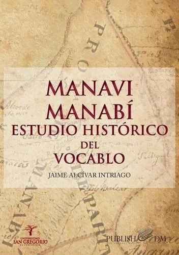 Manavi · Manabí: Estudio Histórico del Vocablo