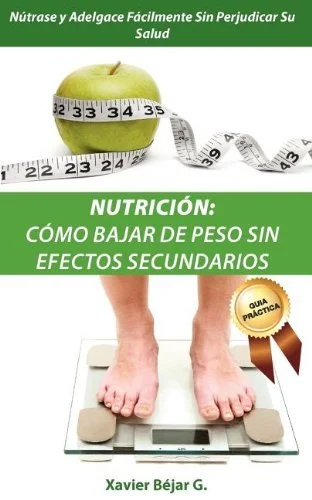 Nutrición · Cómo Bajar de Peso sin Efectos Secundarios
